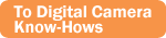 digital camera know-hows
