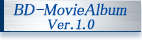 BD-MovieAlbum Ver.1.0
